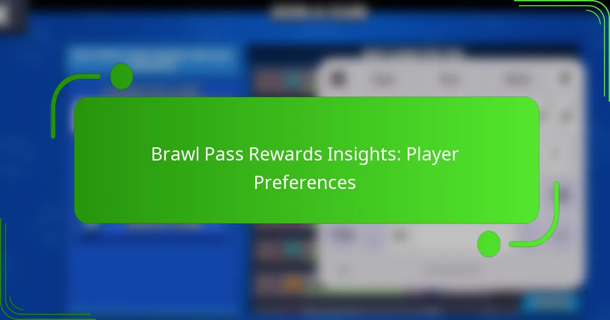 Brawl Pass Rewards Insights: Player Preferences