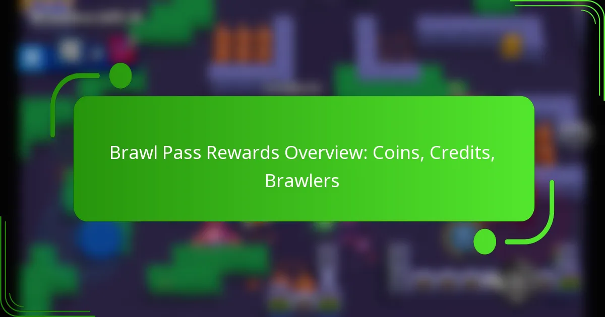 Brawl Pass Rewards Overview: Coins, Credits, Brawlers