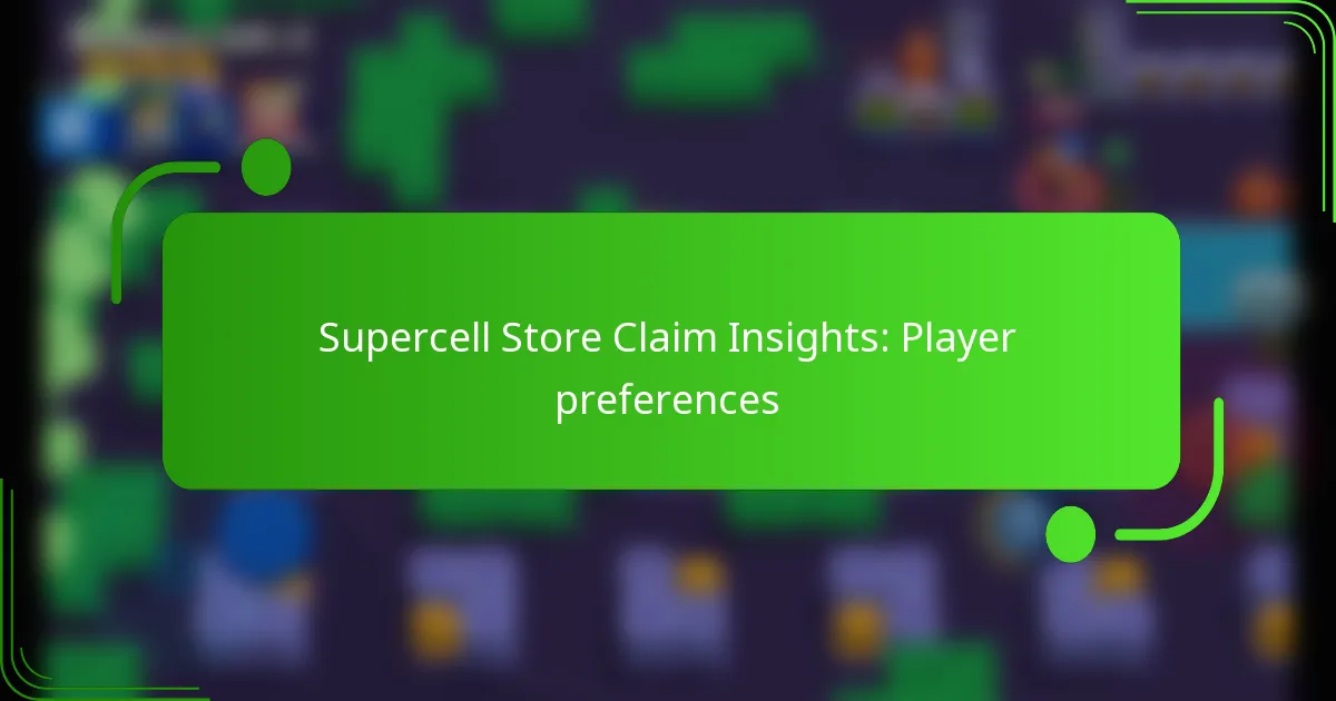 Supercell Store Claim Insights: Player preferences