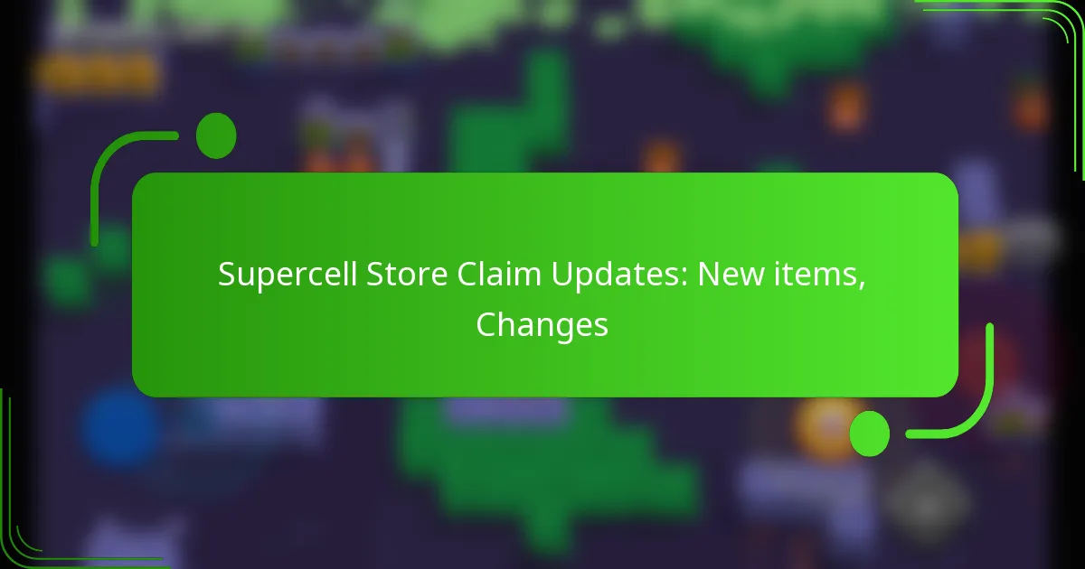 Supercell Store Claim Updates: New items, Changes