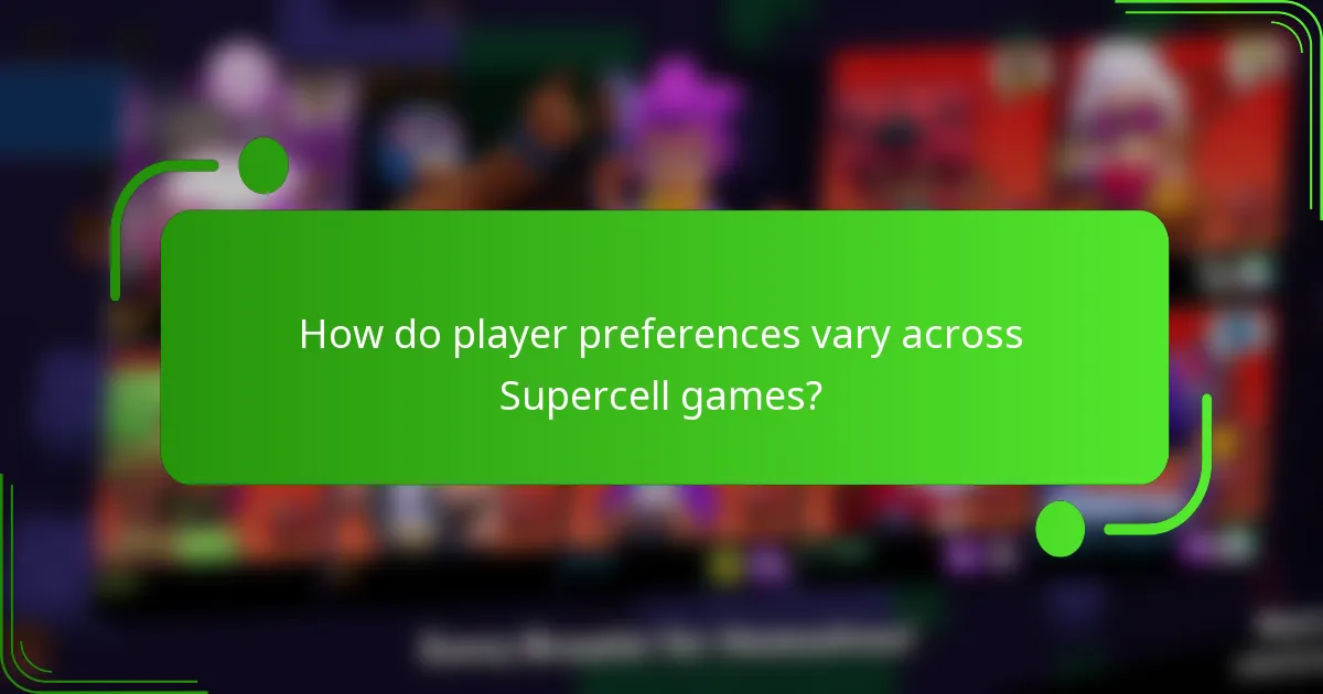 How do player preferences vary across Supercell games?