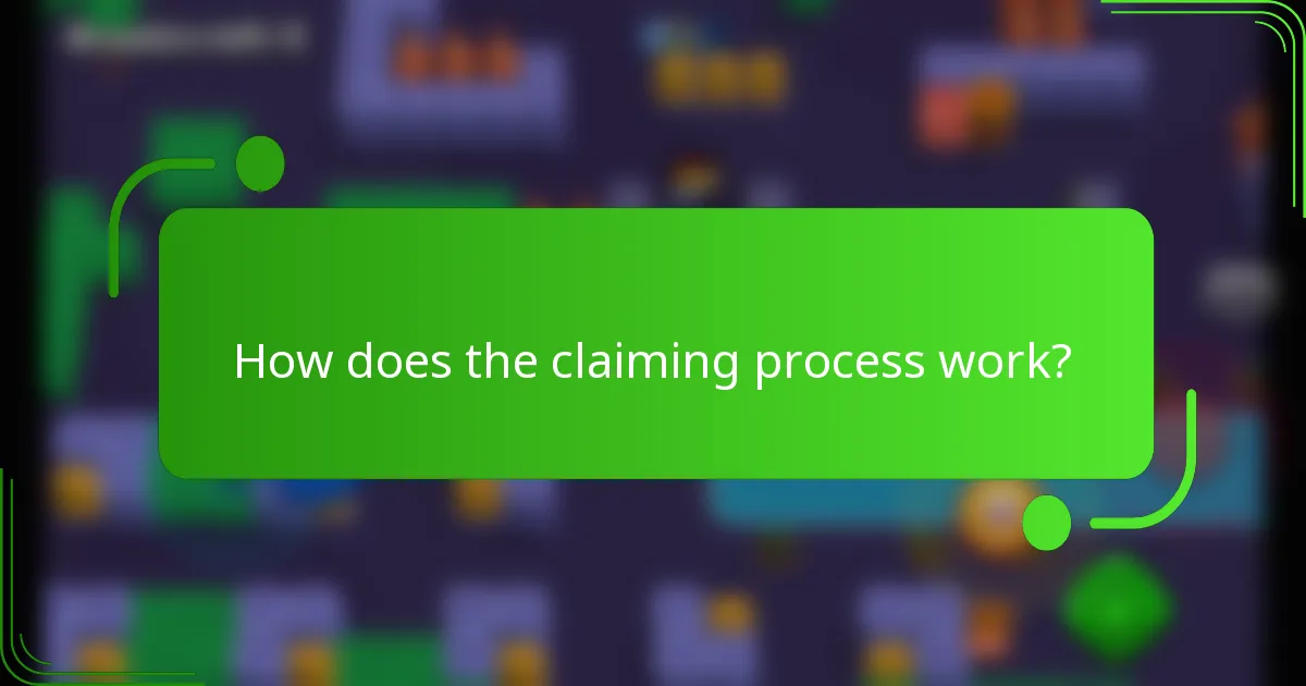 How does the claiming process work?