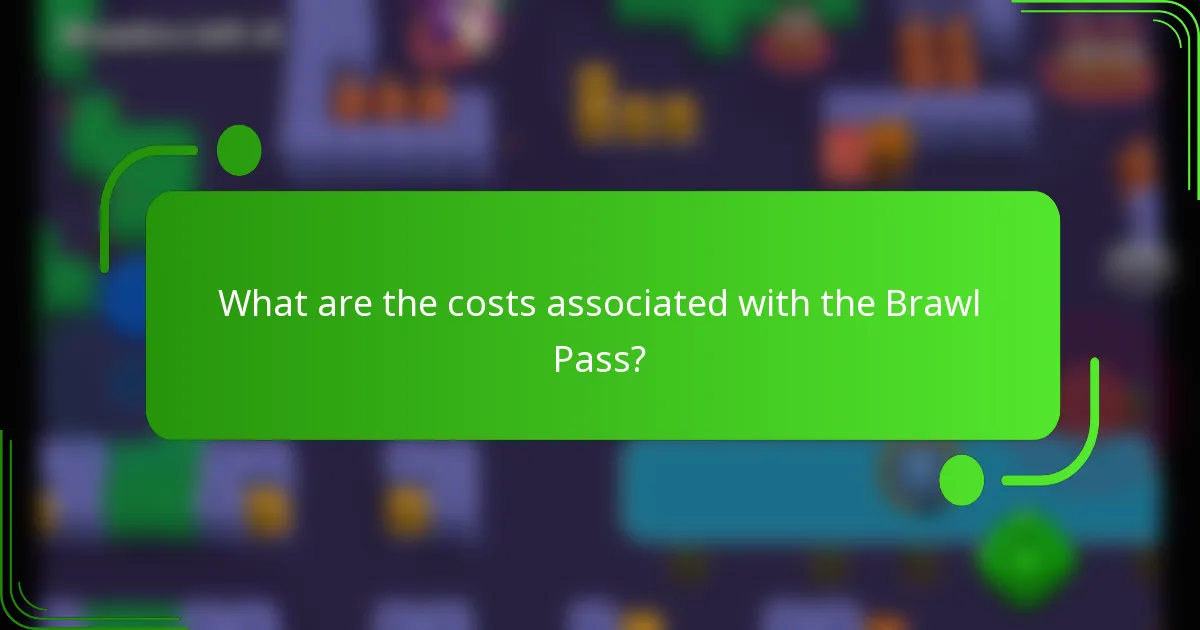 What are the costs associated with the Brawl Pass?