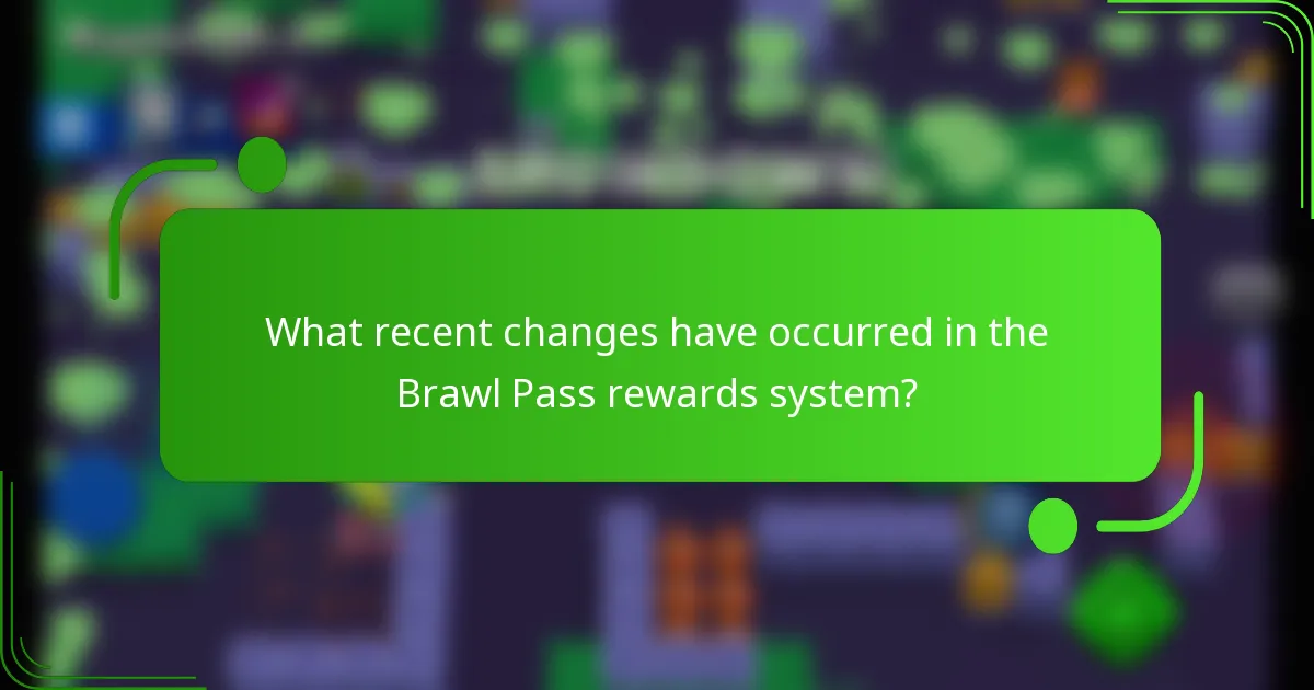 What recent changes have occurred in the Brawl Pass rewards system?