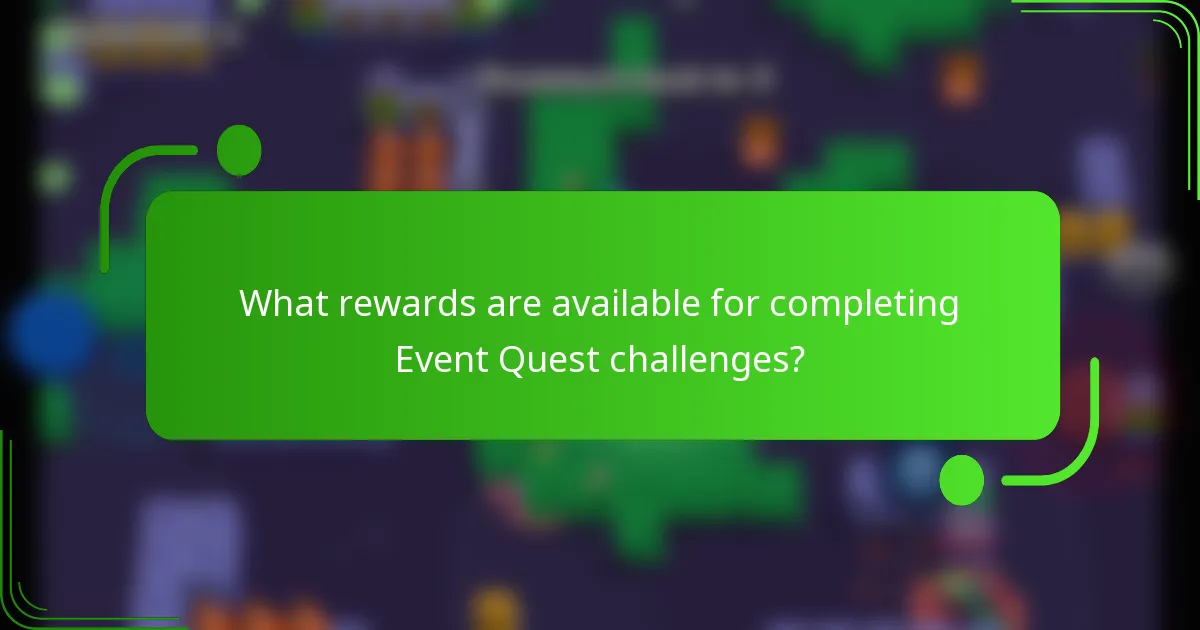 What rewards are available for completing Event Quest challenges?