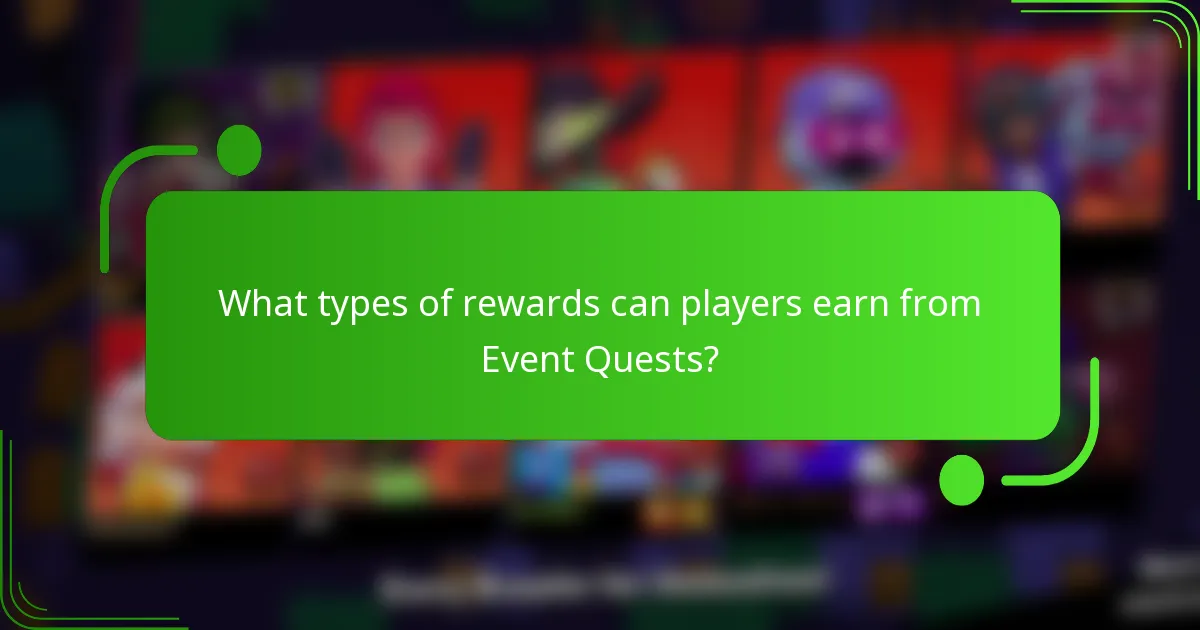 What types of rewards can players earn from Event Quests?